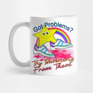 Got Problems... Try Running From Them Mug